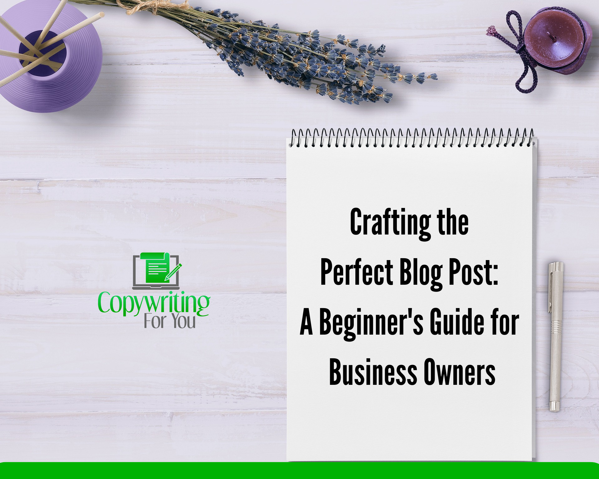 Crafting the Perfect Blog Post: A Beginner’s Guide for Business Owners