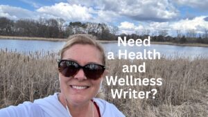 Are You Looking for a Health and Wellness Writer?