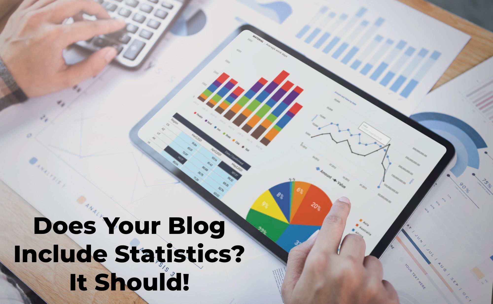 Does Your Blog Include Relevant Statistics? Here's 3 Reasons it Totally Should! 