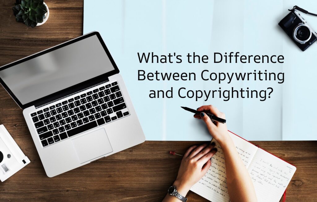 Person writing in a notebook with laptop in the back corner. Paper reads "what's the difference between copywriting vs. copyrighting?" Image courtesy of Freepik.