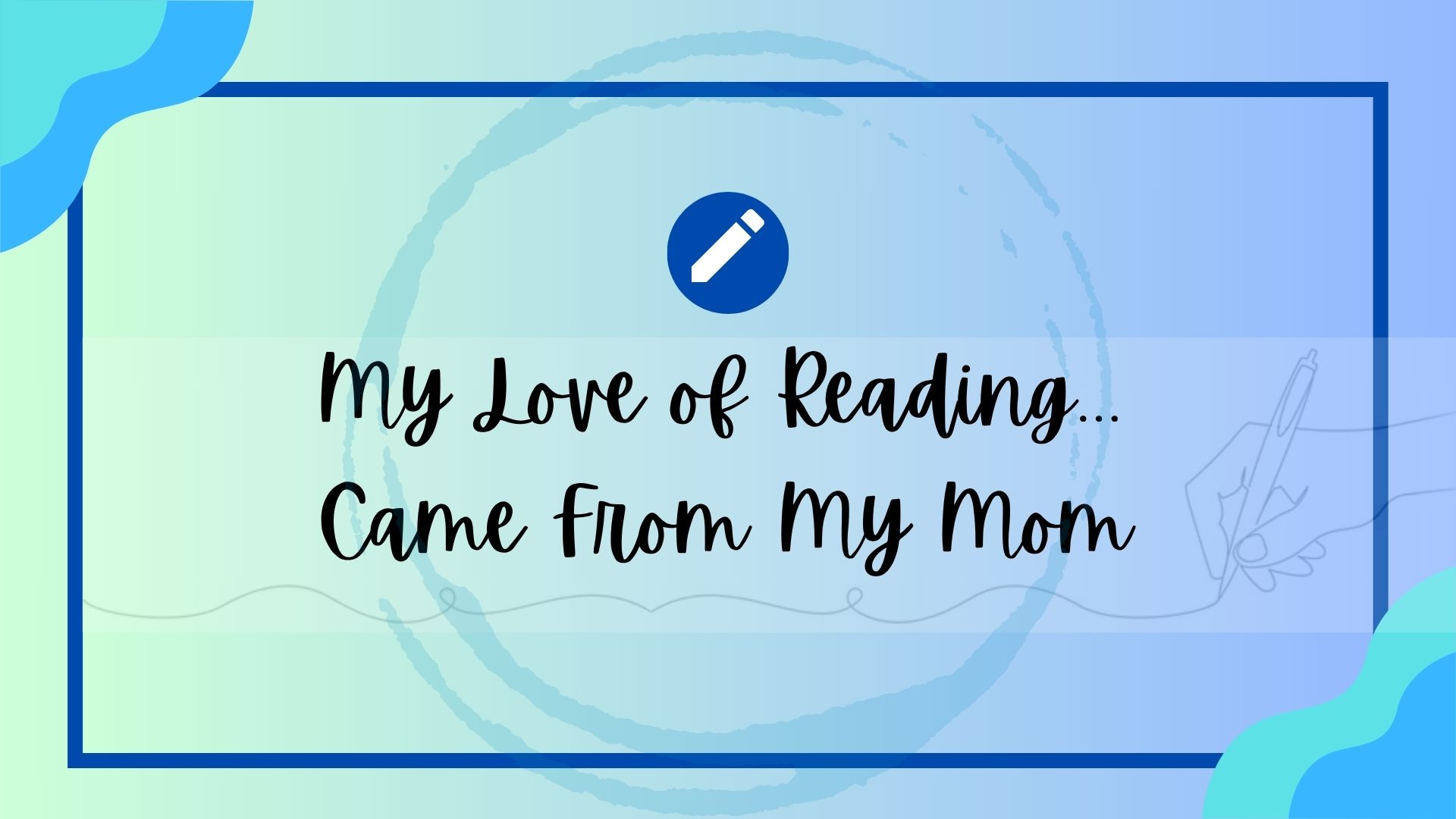 Where My Love of Reading Began: A Tribute to My Mom