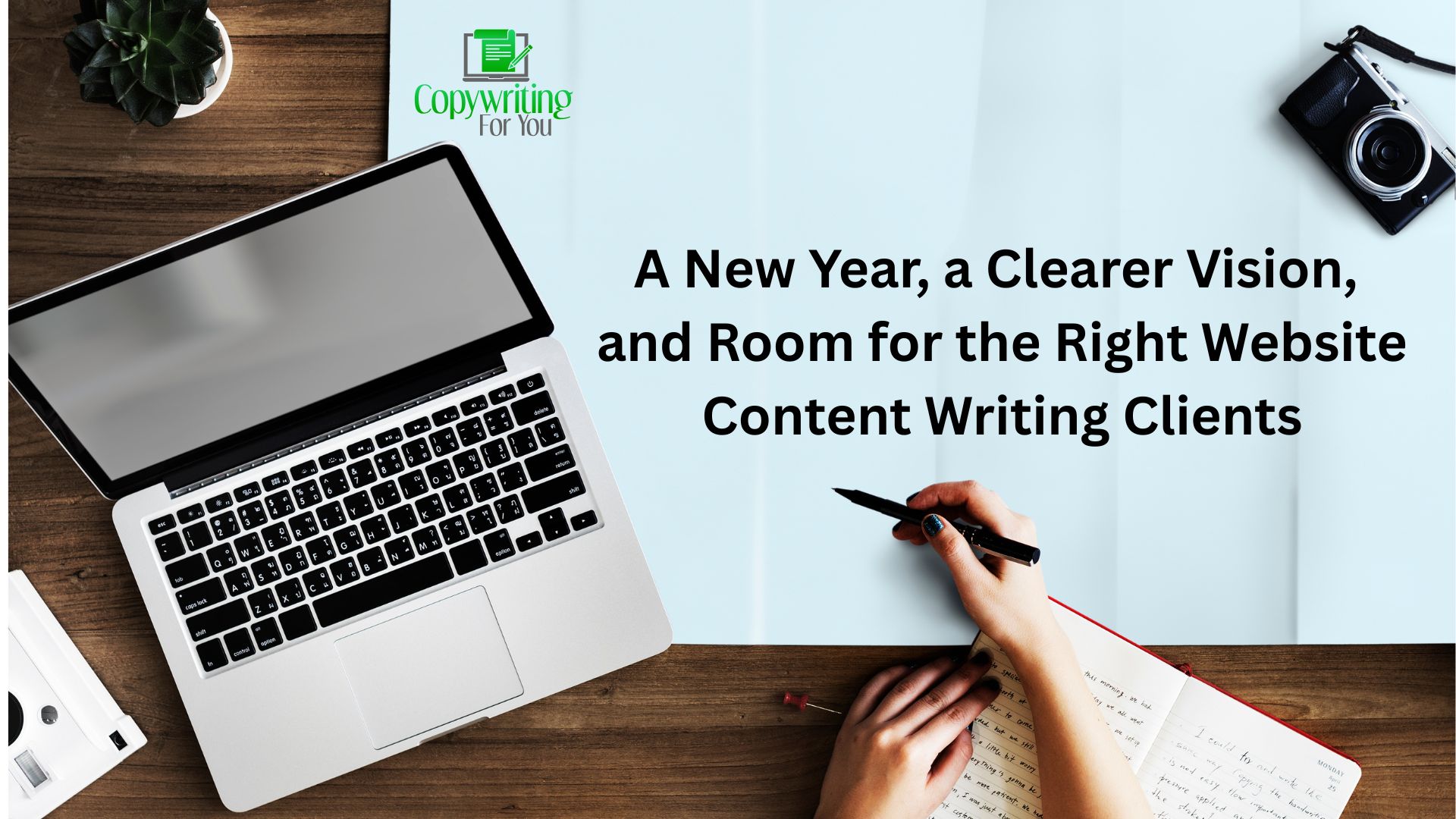 A New Year, a Clearer Vision, and Room for the Right Website Content Writing Clients